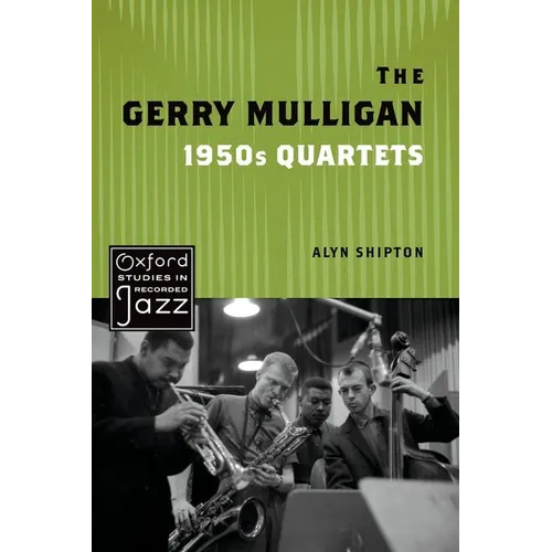 The Gerry Mulligan 1950s Quartets - Paperback