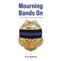 Mourning Bands On - Paperback