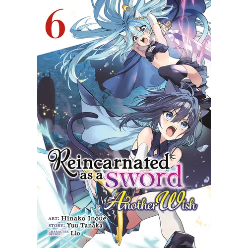 Reincarnated as a Sword: Another Wish (Manga) Vol. 6 - Paperback