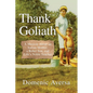 Thank Goliath: A Memoir About an Italian Mother, a Rebel Son, and Life's Noble Teacher - Paperback