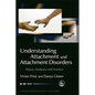 Understanding Attachment and Attachment Disorders: Theory, Evidence and Practice - Paperback