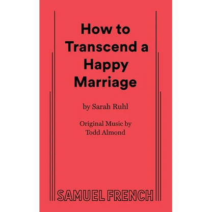 How to Transcend a Happy Marriage - Paperback