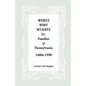 Wertz, Wirt, Wuertz, Etc. Families of Pennsylvania, 1400's-1900 - Paperback