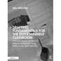 Drafting Fundamentals for the Entertainment Classroom: A Process-Based Introduction Integrating Hand Drafting, Vectorworks, and SketchUp - Paperback
