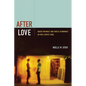After Love: Queer Intimacy and Erotic Economies in Post-Soviet Cuba - Paperback