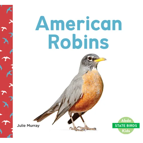 American Robins - Library Binding