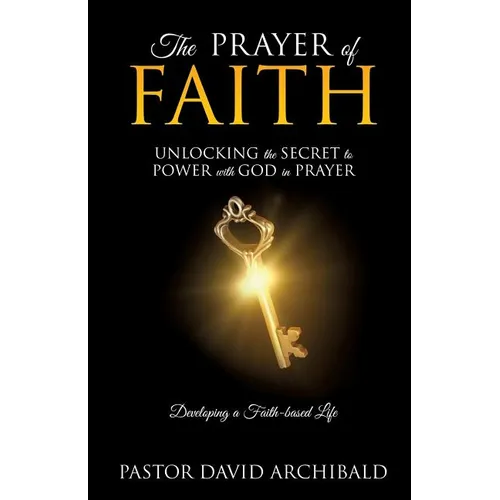 The Prayer of Faith - Paperback