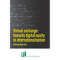 Virtual exchange: towards digital equity in internationalisation - Paperback