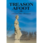 Treason Afoot: A Civil War Romance - Hardcover