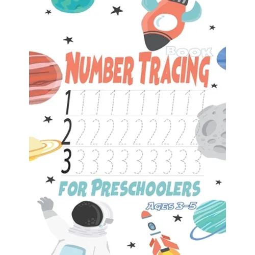 Number Tracing Book for Preschoolers Ages 3-5: Trace Numbers Practice Workbook for Preschoolers and Kids Ages 3-5, Math Activity Book - Paperback