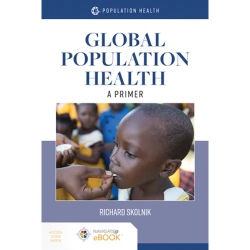 Global Population Health: A Primer: A Primer - Paperback