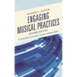 Engaging Musical Practices: A Sourcebook for Middle School General Music - Paperback
