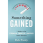 Something Gained: 7 Shifts to Be Stronger, Smarter & Happier After Divorce - Paperback