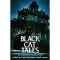 Black Cat Tales: An Anthology of Black Cats - Paperback