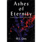 Ashes of Eternity: A vampire's journey from damnation to devotion. - Paperback