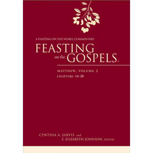 Feasting on the Gospels--Matthew, Volume 2: A Feasting on the Word Commentary - Paperback