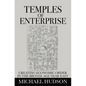 Temples of Enterprise: Creating Economic Order in the Bronze Age Near East - Hardcover
