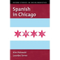 Spanish in Chicago - Paperback