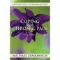 Coping with Chronic Pain - My Journey: Explore Ways to Minimize Pain - Paperback