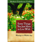 Some Things You Just Have to Live With: Musings on Middle Age - Paperback