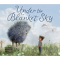 Under the Blanket Sky - Hardcover