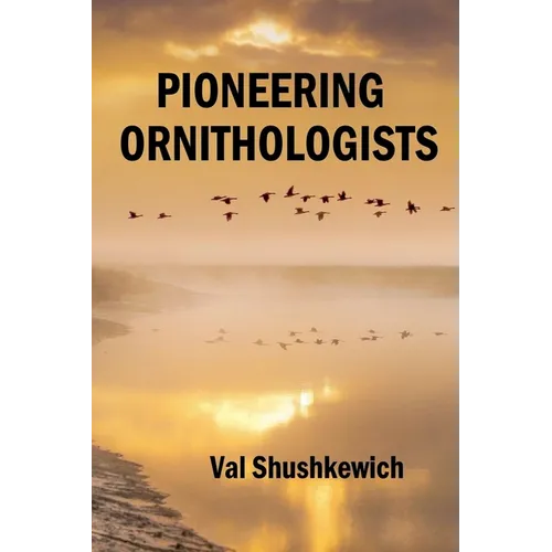 Pioneering Ornithologists - Paperback