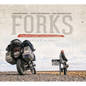 Forks: A Quest for Culture, Cuisine, and Connection: Three Years, Five Continents, One Motorcycle - Hardcover