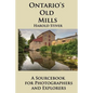 Ontario's Old Mills - Paperback