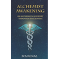 Alchemist Awakening: An Alchemical Journey Through the Zodiac - Paperback
