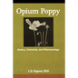 Opium Poppy: Botany, Chemistry, and Pharmacology - Paperback
