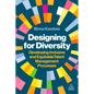 Designing for Diversity: Developing Inclusive and Equitable Talent Management Processes - Paperback