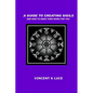A Guide to Creating Sigils and how to make them work for you - Paperback