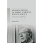 A Precarious Equilibrium: Human Rights and Détente in Jimmy Carter's Soviet Policy - Paperback