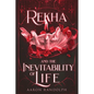 Rekha and the Inevitability of Life - Paperback