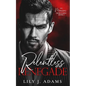 Relentless Renegade: A Mafia Romance (The Mancini Crime Family Series Book 3) - Paperback