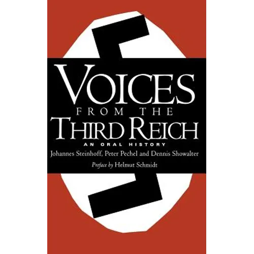 Voices from the Third Reich: An Oral History - Paperback