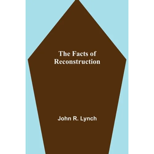 The Facts of Reconstruction - Paperback