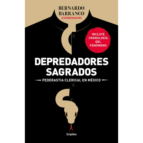 Depredadores Sagrados: Pederastía Clerical En México / Sacred Predators - Paperback