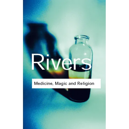 Medicine, Magic and Religion - Paperback