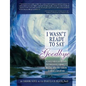 I Wasn't Ready to Say Goodbye: A Companion Workbook for Surviving, Coping, & Healing After the Sudden Death of a Loved One - Paperback