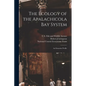 The Ecology of the Apalachicola Bay System: An Estuarine Profile - Paperback