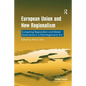 European Union and New Regionalism: Competing Regionalism and Global Governance in a Post-Hegemonic Era - Paperback