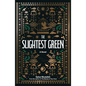 The Slightest Green - Hardcover