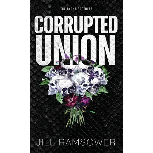 Corrupted Union - Hardcover