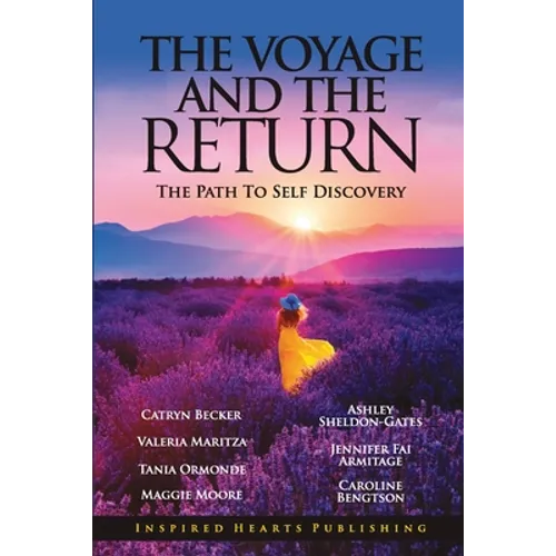 The Voyage & The Return: The Path to Self Discovery - Paperback