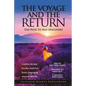 The Voyage & The Return: The Path to Self Discovery - Paperback