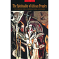 The Spirituality of African Peoples - Paperback