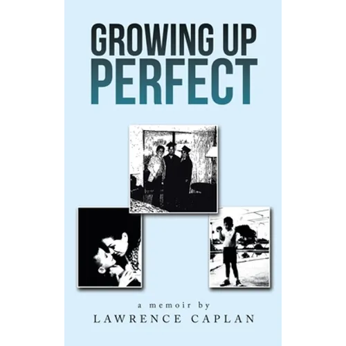 Growing up Perfect - Hardcover