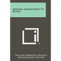 Admiral Ambassador To Russia - Paperback
