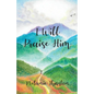 I Will Praise Him - Paperback